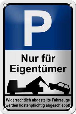 Blechschild Parken 12x18 cm Parkplatzschild nur Eigentümer Deko Schild tin sign