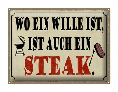 Blechschild Spruch 40x30 cm Wo ein Wille ist Steak Grill Deko Schild tin sign