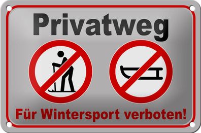 Blechschild Privatweg 40x30 cm für Wintersport verboten Deko Schild tin sign