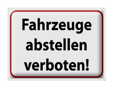 Blechschild Hinweis 40x30 cm Fahrzeuge abstellen verboten Deko Schild tin sign