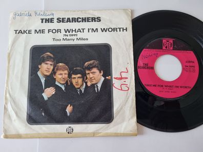 The Searchers - Take me for what I'm worth 7'' Vinyl UK