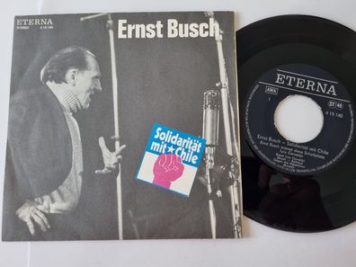 Ernst Busch - Solidarität mt Chile/ Rettet Luis Corvalan 7'' Vinyl Eterna