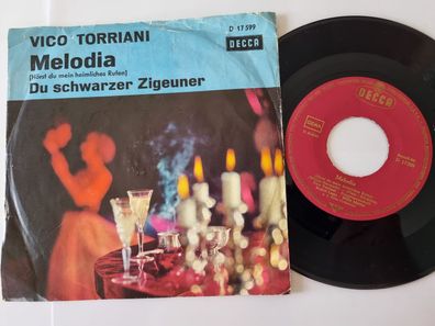 Vico Torriani - Melodia/ Du schwarzer Zigeuner 7'' Vinyl Germany