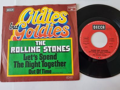 The Rolling Stones - Let's spend the night together/ Out of time 7'' Vinyl