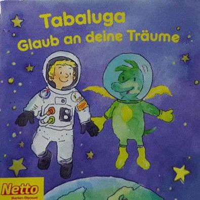 Tabaluga Glaub an deine Träume Kinder Bilderbuch Geschichten - NETTO Marken-Discount