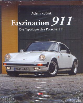 Faszination 911 - Die Typologie des Porsche 911, Datenbuch, Bildband, Oldtimer