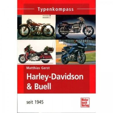 Harley-Davidson & Buell - seit 1945, Typenkompass, Datenbuch
