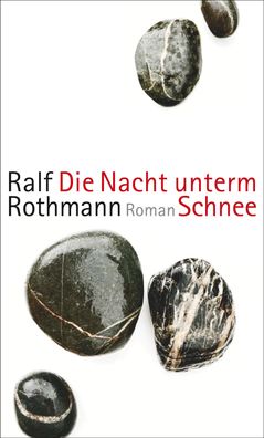 Die Nacht unterm Schnee Roman Bestenliste des ORF Rothmann, Ralf