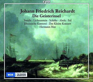 Johann Friedrich Reichardt (1752-1814): Die Geisterinsel (Singspiel in 3 Akten) - CP