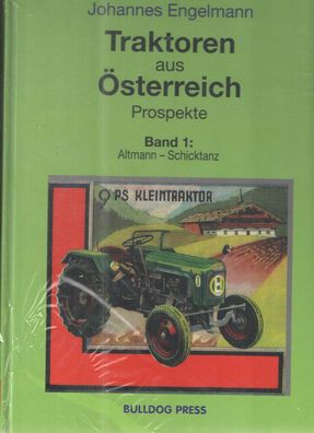 Traktoren aus Österreich - Prospekte Band 1, Altmann, Drexler, Epple-Buxbaum, Garbe