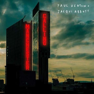 Paul Heaton & Jacqui Abbott: Manchester Calling - EMI - (CD / Titel: H-P)