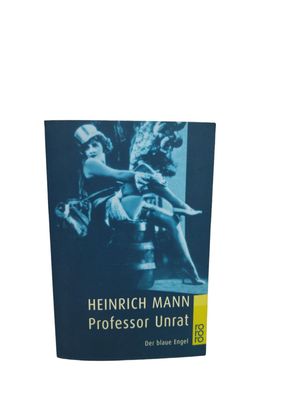 Buch: Professor Unrat, Roman. Mann, Heinrich, 2011, Rowohlt Taschenbuch Verlag