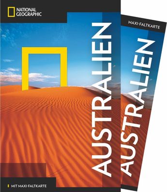 National Geographic Reisef?hrer Australien: Das ultimative Reisehandbuch mi ...