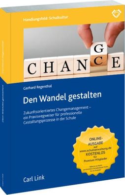 Den Wandel gestalten: Zukunftsorientiertes Changemanagement - ein Praxisweg ...