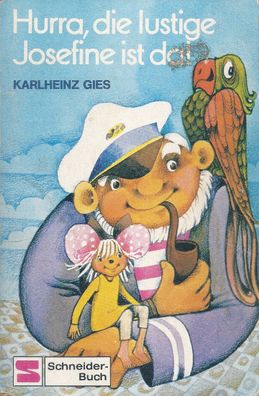 Karlheinz Gies: Hurra, die lustige Josefine ist da! (1977) Schneider 144