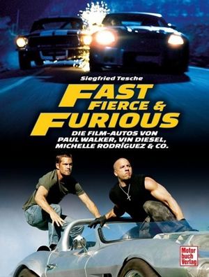 Fast, Fierce & Furious, Siegfried Tesche