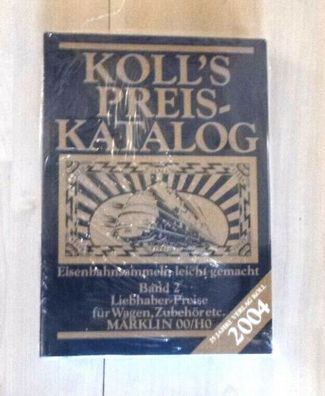 Koll`s Preis-Katalog Band 2 Liebhaber-Preise für Wagen, Zubehör etc. Märklin 00/ H0