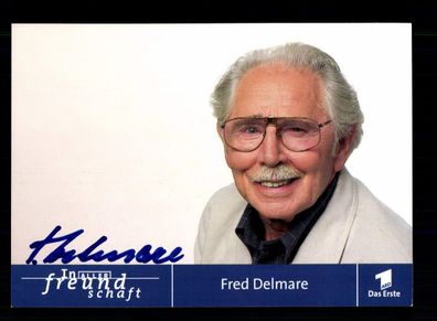 Fred Delmare In aller Freundschaft Autogrammkarte Original Sign. + F 15221