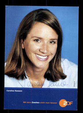 Caroline Hamann ZDF Autogrammkarte Original Signiert + F 14574