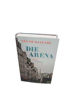 Die Arena Négar Djavadi Gebundenes Buch Deutsch Neuwertig Ungelesen Gratis Vers.