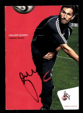 Holger Gehrke Autogrammkarte 1 FC Köln 2006-2007 Original Signiert