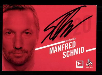 Manfred Schmid Autogrammkarte 1 FC Köln 2019-2020 Original Signiert