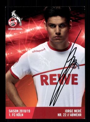 Jorge Mere Autogrammkarte 1 FC Köln 2018-19 Original Signiert