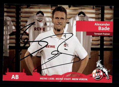 Alexander Bade Autogrammkarte 1 FC Köln 2012-13 Original Signiert