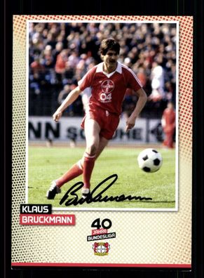 Klaus Bruckmann Autogrammkarte Bayer Leverkusen 40 Jahre Bundesliga Original