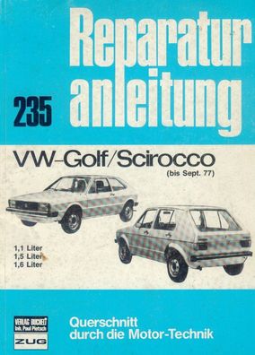 235 - Reparaturanleitung VW Golf / Scirocco bis Sept. 77