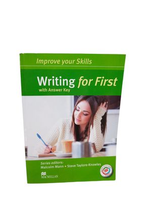 Improve your Skills: Writing for First (FCE) Malcolm Mann