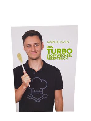 Das Turbo Stoffwechsel Rezeptenbuch Jasper Caven