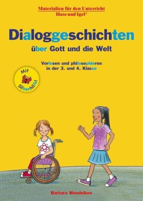 Dialoggeschichten ?ber Gott und die Welt / Silbenhilfe: Vorlesen und philos ...