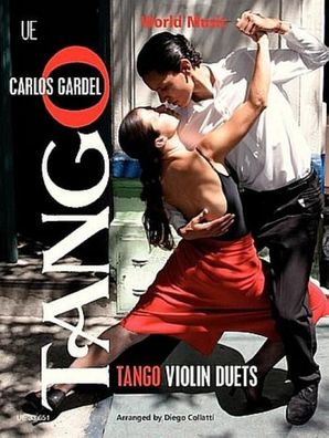Tango Violin Duets: Mitrei?ende Klassiker aus Argentinien. f?r 2 Violinen. ...