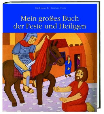 Mein gro?es Buch der Feste und Heiligen, Reinhard Abeln