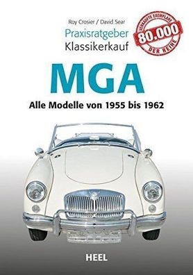 Praxisratgeber Klassikerkauf MGA - Alle Modelle von 1955 bis 1962, Kaufratgeber, Auto