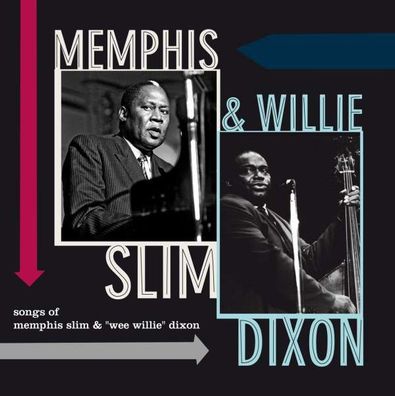 Memphis Slim & Willie Dixon: Songs Of Memphis Slim & Wee Willie Dixon (180g) (Limi...