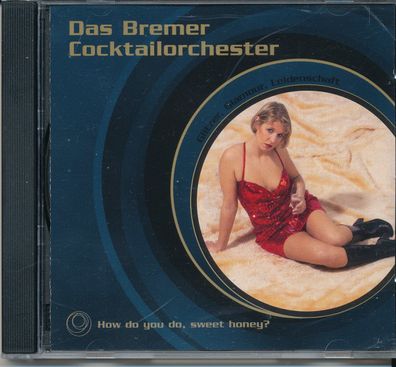 CD: Das Bremer Cocktailorchester: How do you do, sweet honey? (2001) Yellowjacket