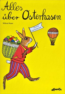 Alles ?ber Osterhasen: Bilderbuch, Wiltrud Roser