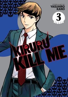 Kiruru Kill Me Vol. 3, Yasuhiro Kano