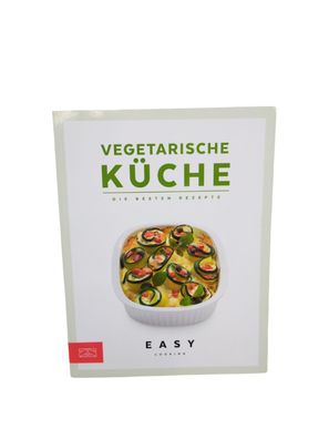 Vegetarische Küche - Easy Cooking - Kochbuch