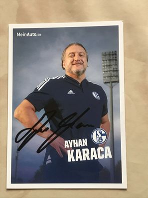 Ayhan Karaca FC Schalke 04 Autogrammkarte orig signiert Fußball #5651