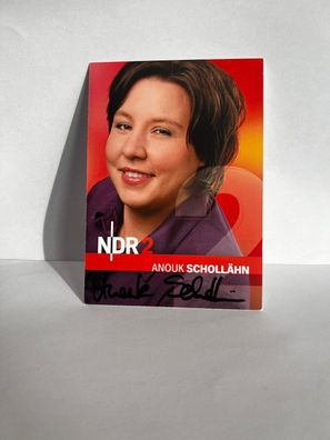 Anouk Schollähn NDR NDR2 Autogrammkarte orig. signiert - TV FILM MUSIK #2597
