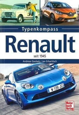 Renault - seit 1945, Firmenportrait, Modellübersicht, technische Daten, Kultfahrzeug
