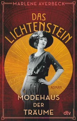 Das Lichtenstein &ndash; Modehaus der Traeume Roman Marlene Averbec