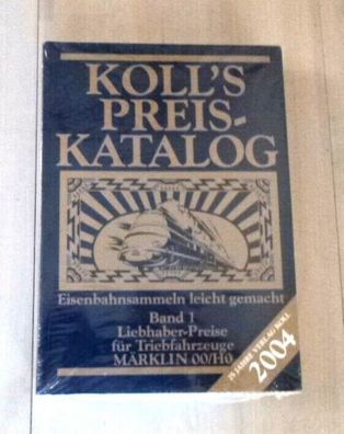 Koll`s Preis-Katalog Band 1, Liebhaber-Preise für Triebfahrzeuge Märklin 00/ H0