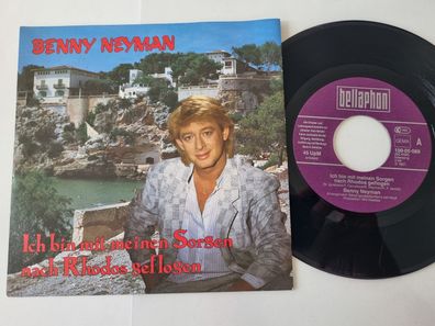 Benny Neyman - Ich bin mit meinen Sorgen nach Rhodos geflogen 7'' Vinyl Germany