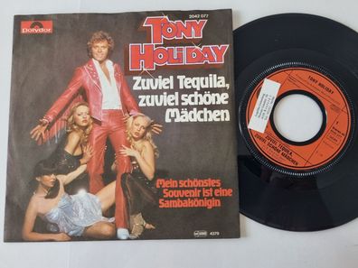 Tony Holiday - Zuviel Tequila, zuviel schöne Mädchen 7'' Vinyl Germany