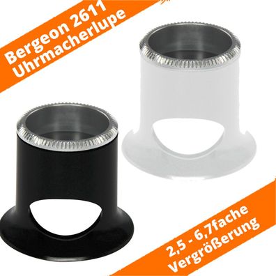 Bergeon 2611-TB Uhrmacherlupe 2,5- 6,7fache Vergrößerung 6 Größen weiß / schwarz