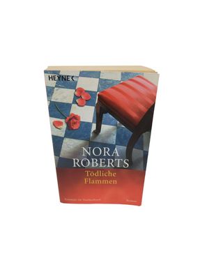 Tödliche Flammen – Nora Roberts Liebesroman